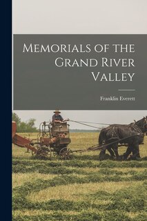 Front cover_Memorials of the Grand River Valley