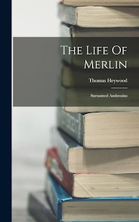 Front cover_The Life Of Merlin
