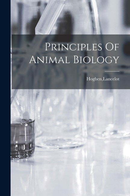 Front cover_Principles Of Animal Biology