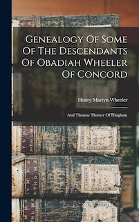 Couverture_Genealogy Of Some Of The Descendants Of Obadiah Wheeler Of Concord