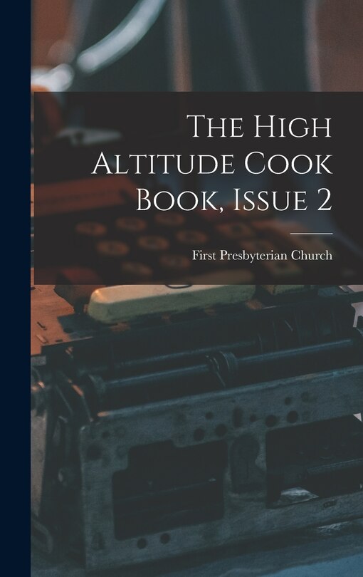 Couverture_The High Altitude Cook Book, Issue 2