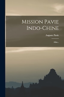 Couverture_Mission Pavie Indo-chine