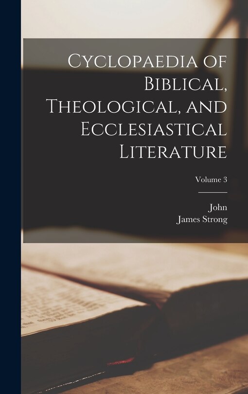 Front cover_Cyclopaedia of Biblical, Theological, and Ecclesiastical Literature; Volume 3