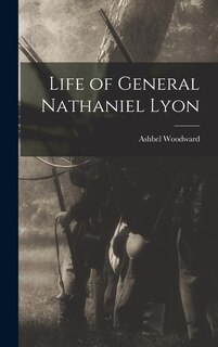 Front cover_Life of General Nathaniel Lyon
