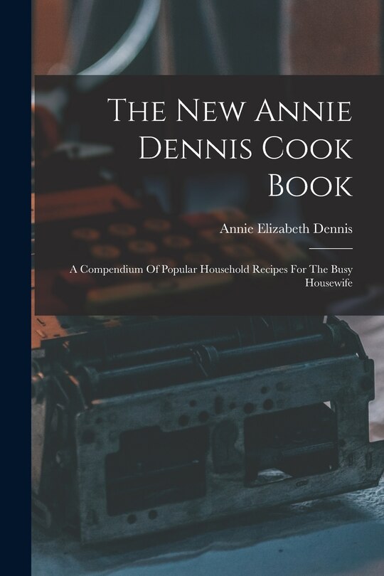 Front cover_The New Annie Dennis Cook Book