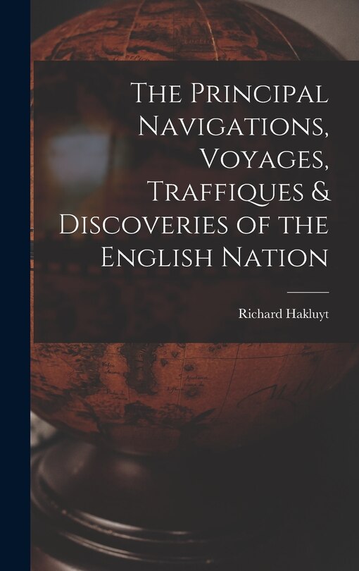 Couverture_The Principal Navigations, Voyages, Traffiques & Discoveries of the English Nation