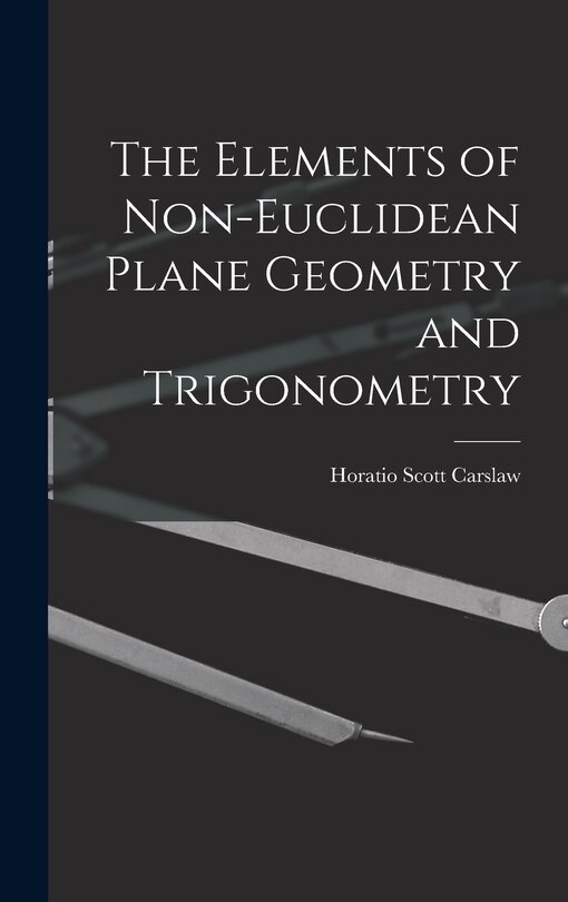 Front cover_The Elements of Non-Euclidean Plane Geometry and Trigonometry