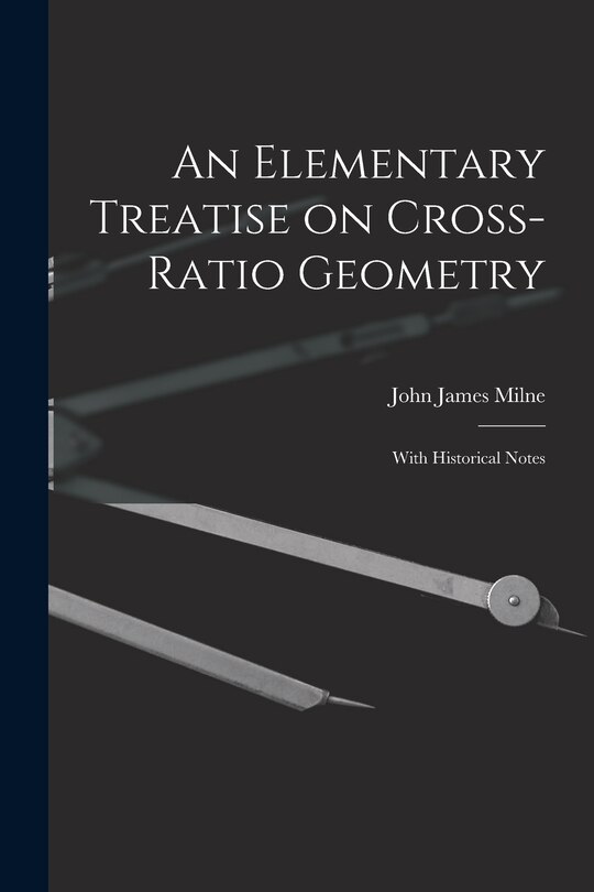Couverture_An Elementary Treatise on Cross-Ratio Geometry