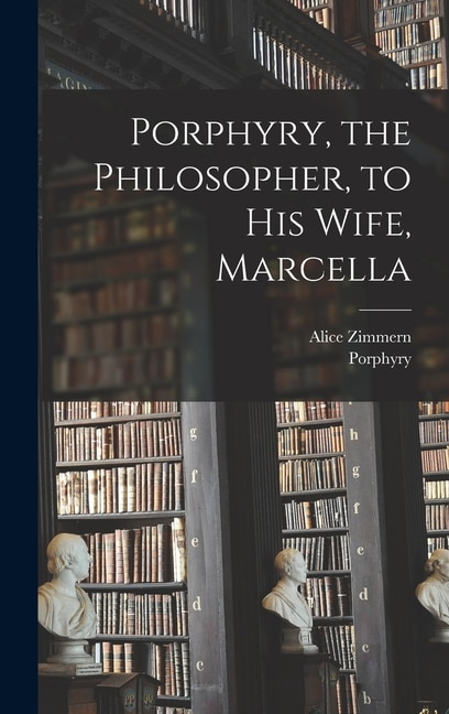 Front cover_Porphyry, the Philosopher, to His Wife, Marcella