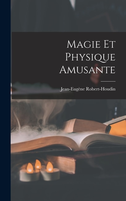 Couverture_Magie Et Physique Amusante