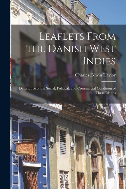 Front cover_Leaflets From the Danish West Indies
