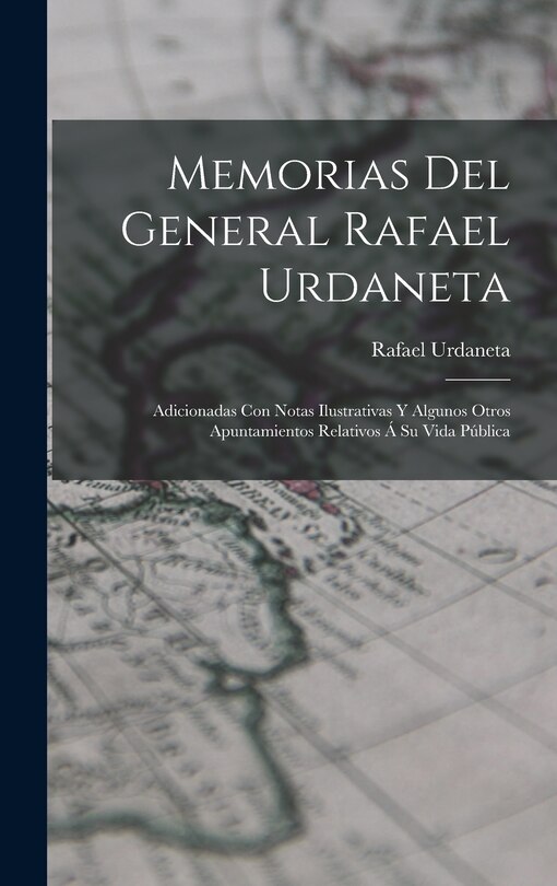 Front cover_Memorias Del General Rafael Urdaneta