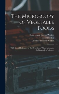 Couverture_The Microscopy of Vegetable Foods