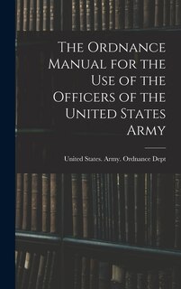Front cover_The Ordnance Manual for the Use of the Officers of the United States Army