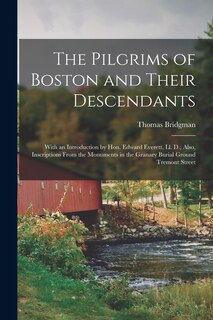 Front cover_The Pilgrims of Boston and Their Descendants