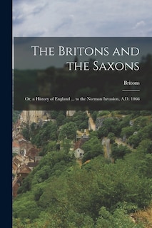 Front cover_The Britons and the Saxons