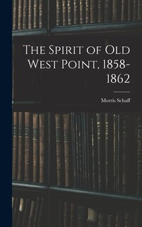 Couverture_The Spirit of Old West Point, 1858-1862
