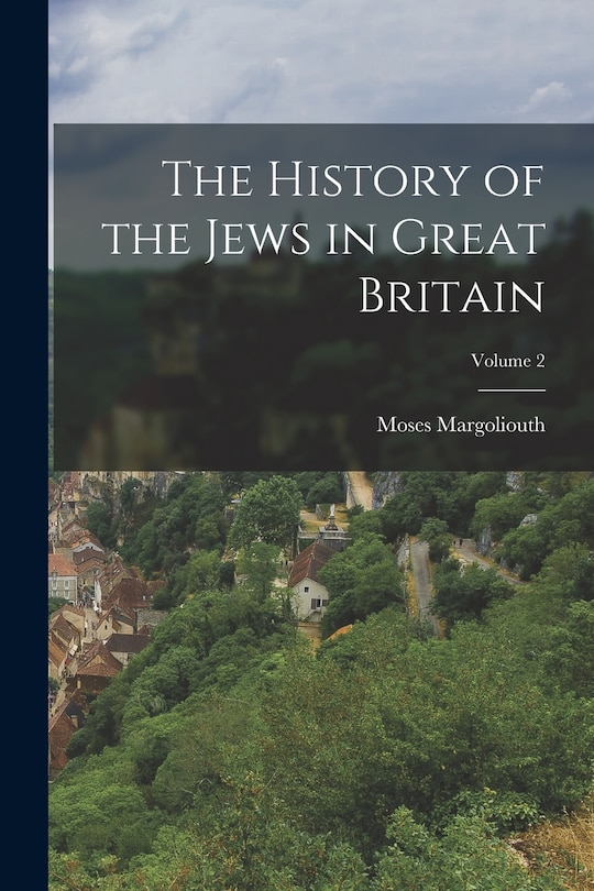 Front cover_The History of the Jews in Great Britain; Volume 2