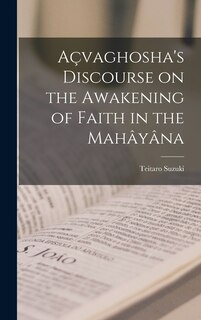 Couverture_Açvaghosha's Discourse on the Awakening of Faith in the Mahâyâna