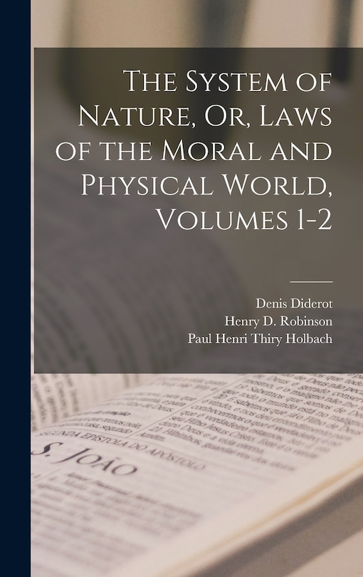Front cover_The System of Nature, Or, Laws of the Moral and Physical World, Volumes 1-2