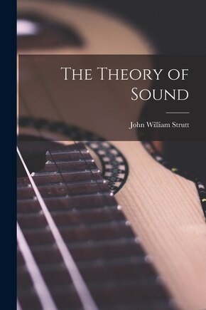 The Theory of Sound