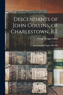 Front cover_Descendants of John Collins, of Charlestown, R.I.