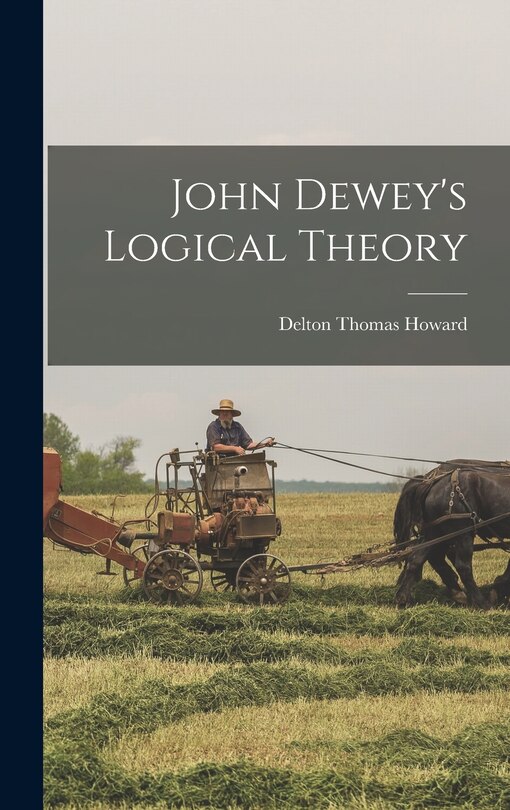 Couverture_John Dewey's Logical Theory