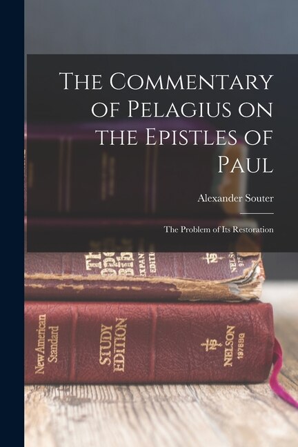 Front cover_The Commentary of Pelagius on the Epistles of Paul