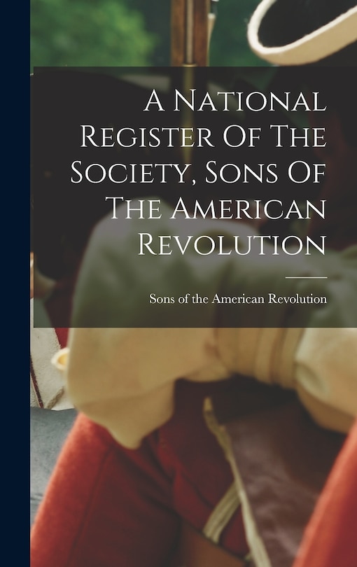 Couverture_A National Register Of The Society, Sons Of The American Revolution