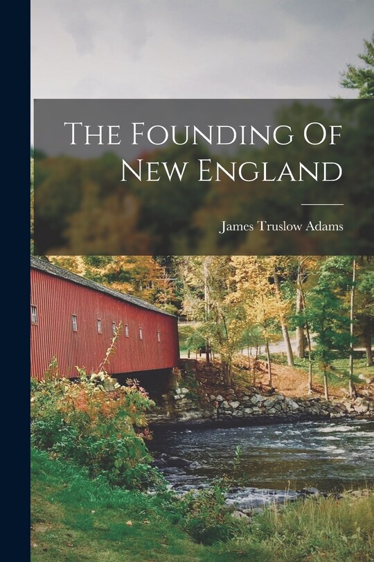 Front cover_The Founding Of New England