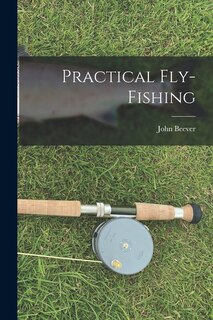 Front cover_Practical Fly-Fishing