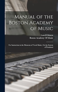 Front cover_Manual of the Boston Academy of Music