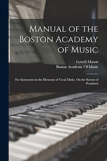 Couverture_Manual of the Boston Academy of Music