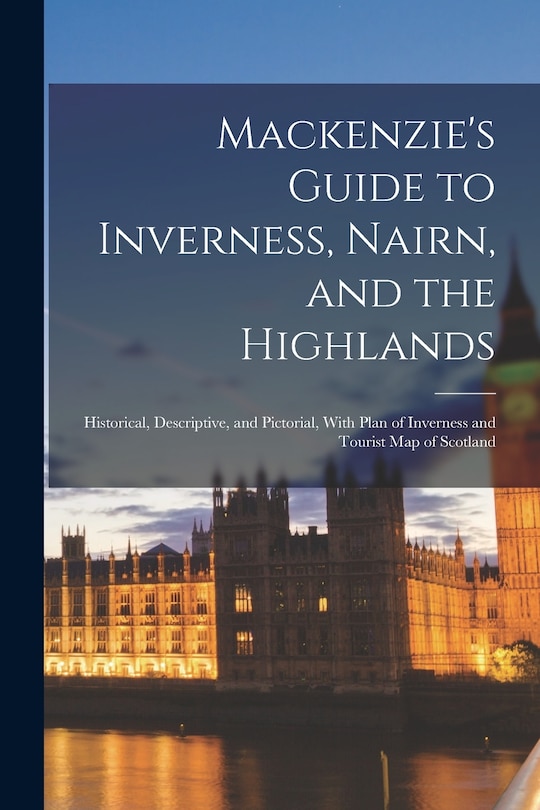 Couverture_Mackenzie's Guide to Inverness, Nairn, and the Highlands