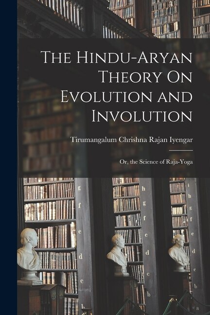Front cover_The Hindu-Aryan Theory On Evolution and Involution