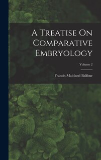Front cover_A Treatise On Comparative Embryology; Volume 2