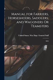 Couverture_Manual for Farriers, Horseshoers, Saddlers, and Wagoners Or Teamsters