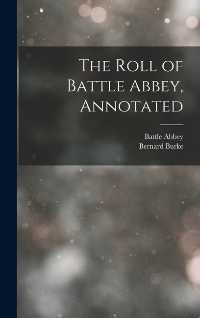 The Roll of Battle Abbey, Annotated