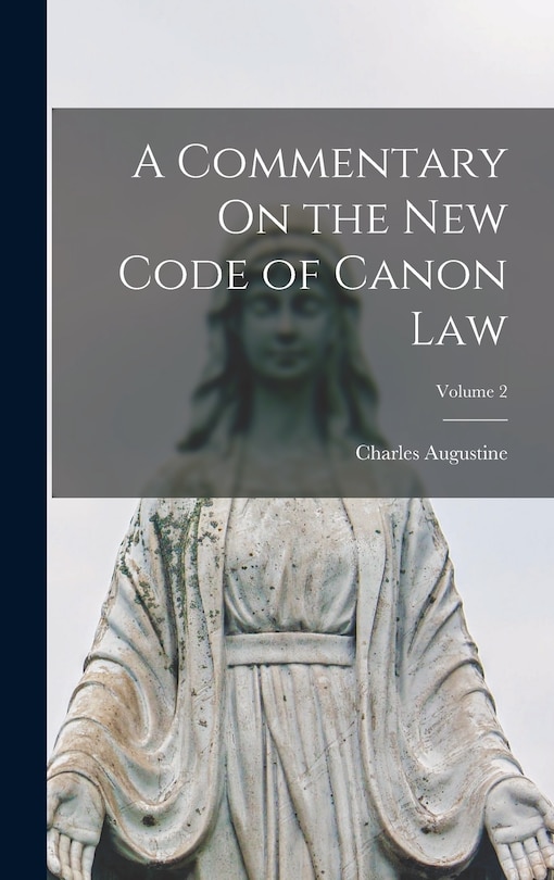 Couverture_A Commentary On the New Code of Canon Law; Volume 2