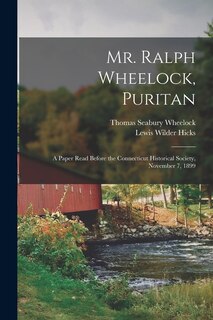 Front cover_Mr. Ralph Wheelock, Puritan