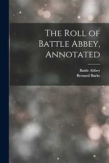 Couverture_The Roll of Battle Abbey, Annotated