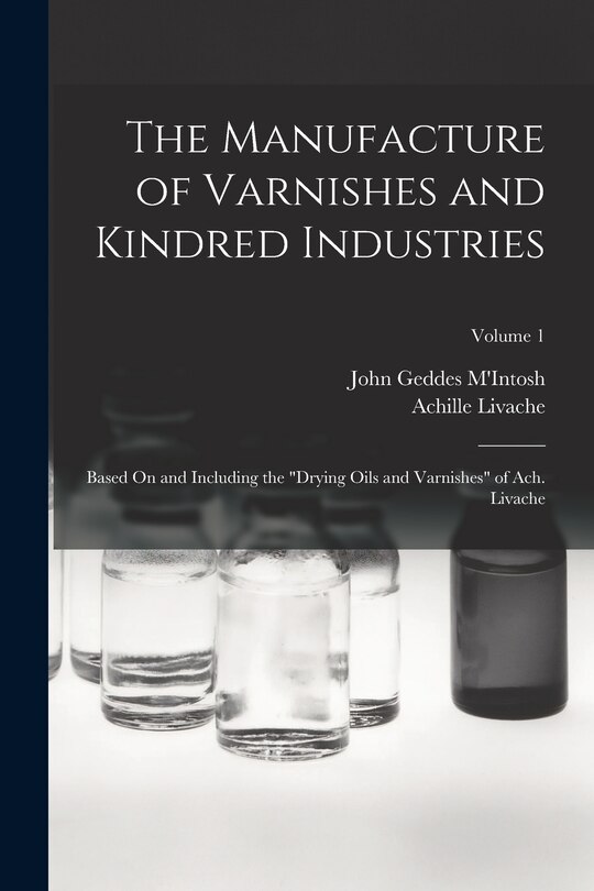 Couverture_The Manufacture of Varnishes and Kindred Industries