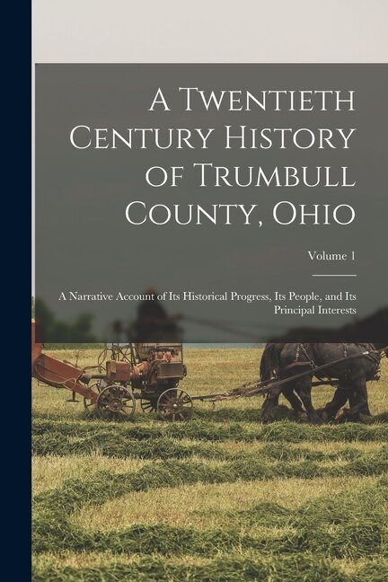 Front cover_A Twentieth Century History of Trumbull County, Ohio