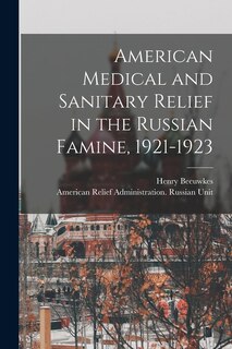 Couverture_American Medical and Sanitary Relief in the Russian Famine, 1921-1923