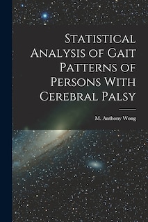 Statistical Analysis of Gait Patterns of Persons With Cerebral Palsy