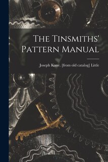 Couverture_The Tinsmiths' Pattern Manual