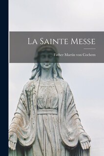 Front cover_La Sainte Messe