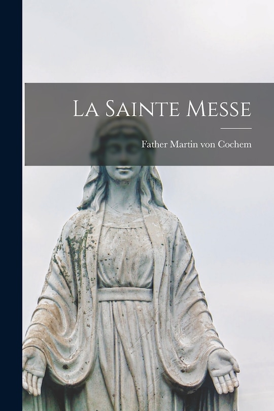 Front cover_La Sainte Messe