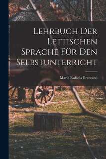 Front cover_Lehrbuch der Lettischen Sprache für den Selbstunterricht