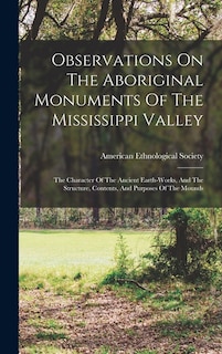 Front cover_Observations On The Aboriginal Monuments Of The Mississippi Valley
